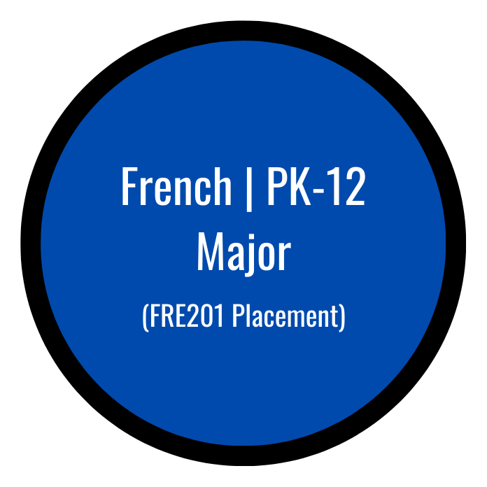 French | PK12 Major | FRE201 Placement